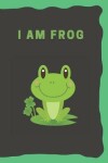 Book cover for I am Frog