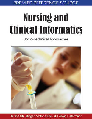 Cover of Nursing and Clinical Informatics: Socio-Technical Approaches