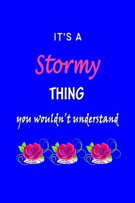 Book cover for It's A Stormy Thing You Wouldn't Understand