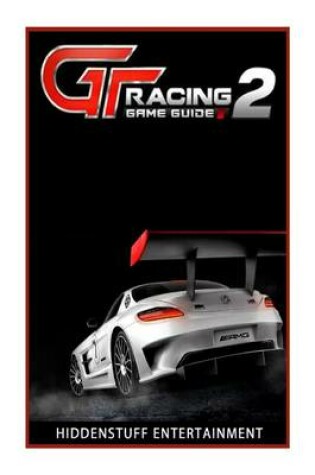 Cover of GT Racing 2 Game Guide