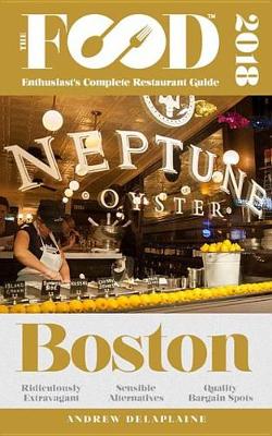 Book cover for Boston - 2018 - The Food Enthusiast's Complete Restaurant Guide