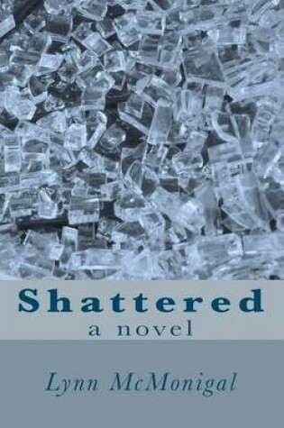 Cover of Shattered