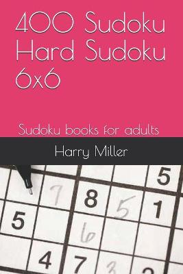 Book cover for 400 Sudoku Hard Sudoku 6x6