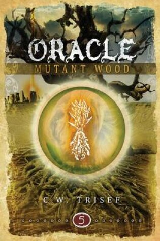 Cover of Oracle - Mutant Wood