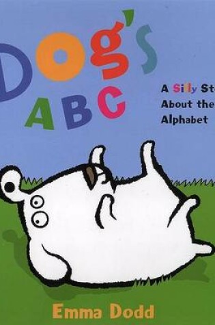 Cover of Dog's ABC: A Silly Story about the Alphabet