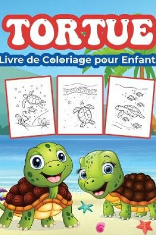 Cover of Tortues Livre de Coloriage pour Enfants