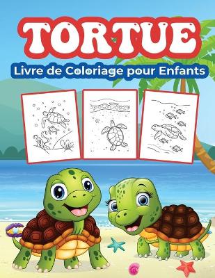 Cover of Tortues Livre de Coloriage pour Enfants