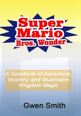 Book cover for Super Mario Bros. Wonder