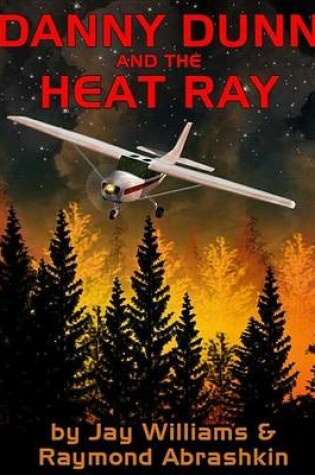 Cover of Danny Dunn and Heat Ray