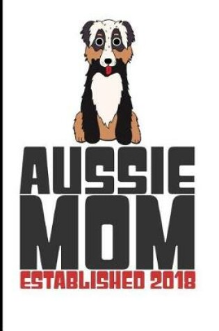 Cover of Aussie Mom Established 2018
