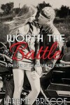 Book cover for Worth The Battle