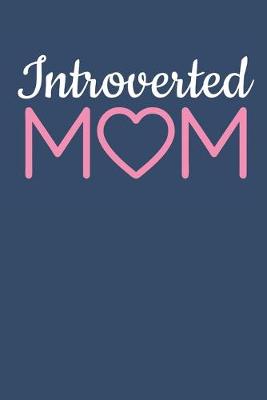 Book cover for Introverted Mom