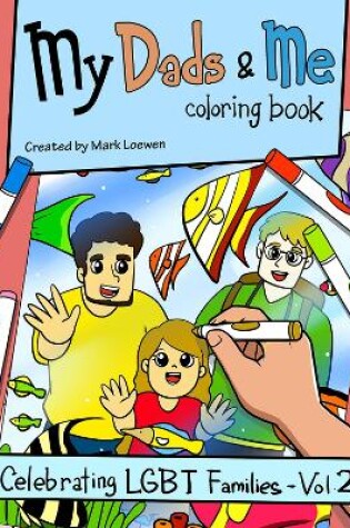 Cover of My Dads & Me Coloring Book