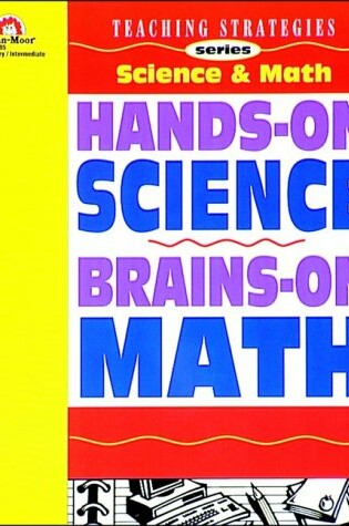 Cover of Hands on Science / Brains on Math