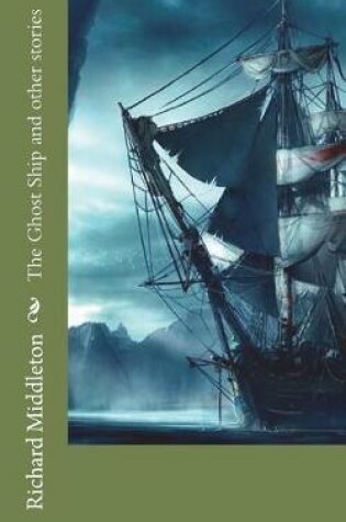 Cover of The Ghost Ship and other stories