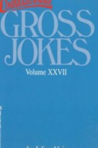 Cover of Unbelievably Gross Jokes