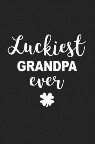 Cover of Luckiest Grandpa Ever