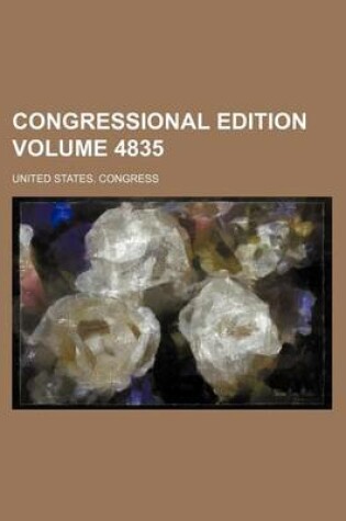 Cover of Congressional Edition Volume 4835