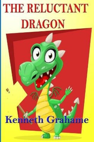Cover of The Reluctant Dragon (Kenneth Grahame )