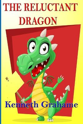 Book cover for The Reluctant Dragon (Kenneth Grahame )
