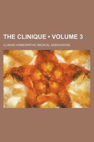 Cover of The Clinique (Volume 3)