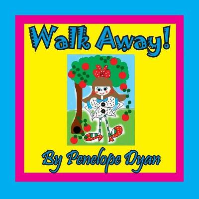 Book cover for Walk Away!