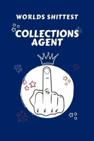Cover of Worlds Shittest Collections Agent