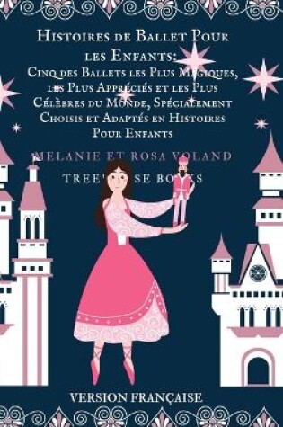 Cover of Histoires de Ballet Pour les Enfants