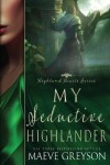 Book cover for My Seductive Highlander - A Scottish Historical Time Travel Romance (Highland Hearts - Book 4)