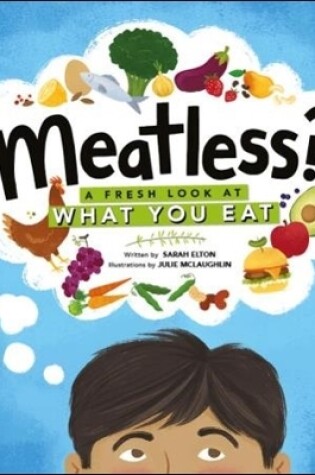 Cover of Meatless? A Fresh Look at What You Eat