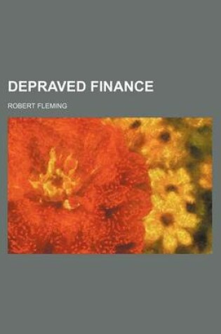 Cover of Depraved Finance