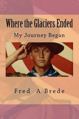 Book cover for Where the Glaciers Ended