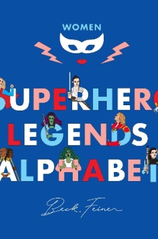 Cover of Superhero Legends Alphabet: Women