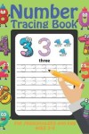 Book cover for Number Tracing Book for Preschoolers and Kids Ages 3-5