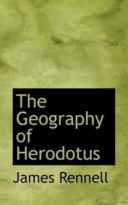 Book cover for The Geography of Herodotus