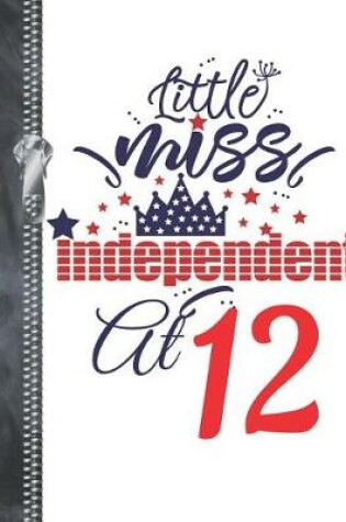 Cover of Little Miss Independent At 12