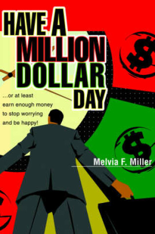 Cover of Have a Million Dollar Day