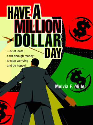 Book cover for Have a Million Dollar Day