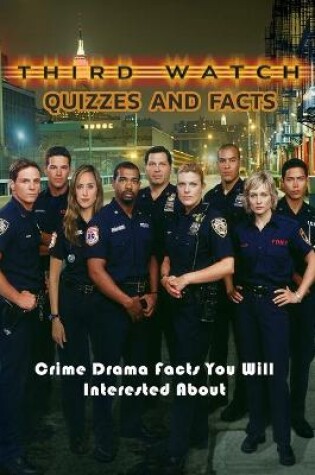 Cover of Third Watch Quizzes and Facts