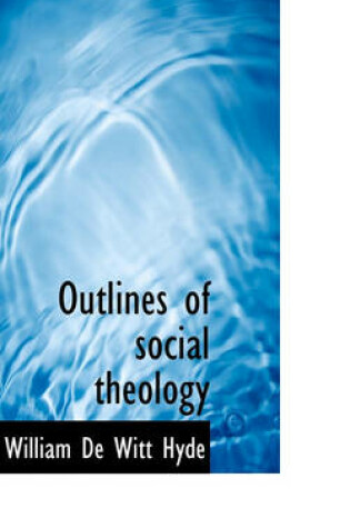 Cover of Outlines of Social Theology