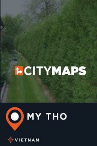 Cover of City Maps My Tho Vietnam