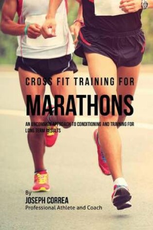 Cover of Cross Fit Training for Marathons