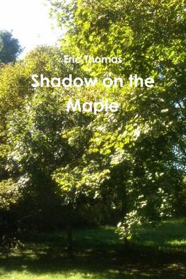 Book cover for Shadow on the Maple : Second Edition V2