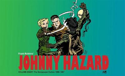 Book cover for Johnny Hazard The Newspaper Dailies 1956-1957 Volume 8