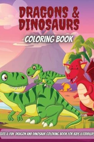 Cover of Dragons & Dinosaurs Coloring Book