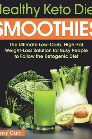 Cover of Healthy Keto Diet Smoothies
