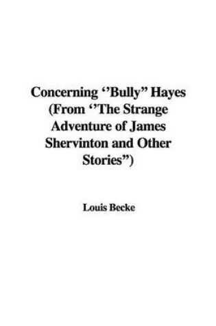 Cover of Concerning ''Bully'' Hayes (from ''The Strange Adventure of James Shervinton and Other Stories'')