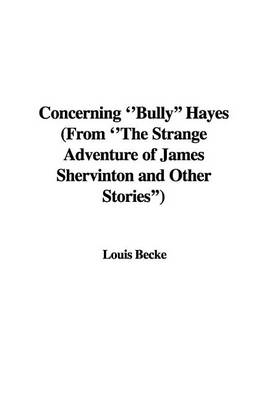 Book cover for Concerning ''Bully'' Hayes (from ''The Strange Adventure of James Shervinton and Other Stories'')