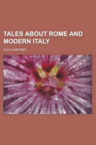Cover of Tales about Rome and Modern Italy