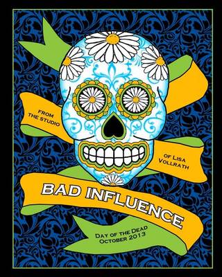 Book cover for Bad Influence October 2013